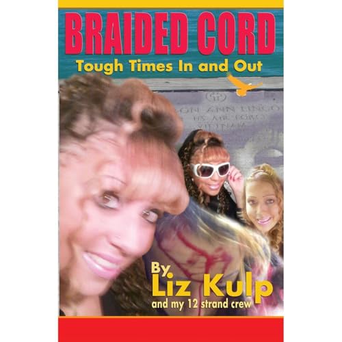 Braided Cord Tough Times In and Out by Liz Kulp episode artwork