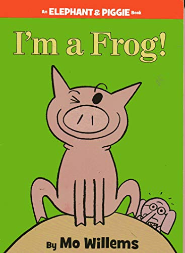 I'm a Frog! 1338230425 Book Cover