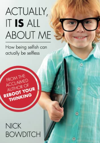 Actually, it IS all about me: How being selfish can actually. be selfless
