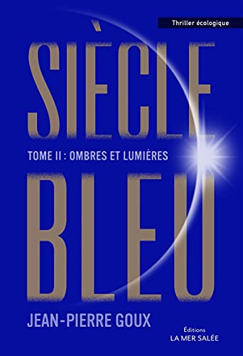 SiÃ¨cle bleu - Tome 2 - Ombres et lumiÃ¨res