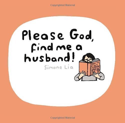 Please God, Find Me A Husband! by Lia, Simone (2012)