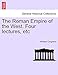 Congreve, R: Roman Empire of the West. Four lectures, etc - Congreve, Richard