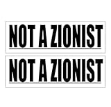 Vinyl Sticker 2 Pack - NOT A ZIONIST - Abolish AIPAC/Free America from Israel Anti War Iran Netanyahu