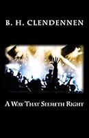 A Way That Seemeth Right 1530269709 Book Cover