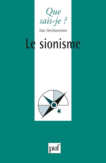 Que Sais-Je?: Le Sionisme