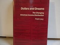 Dollars and Dreams: Changing American Income Distribution 0393305570 Book Cover