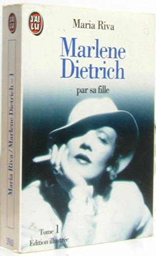 Marlene dietrich par sa fille t1: - EDITION ILL... [French] 2277239607 Book Cover