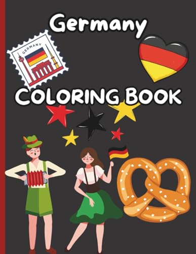 Germany Coloring Book for Kids: Fun Exploring Food, Culture, and Landmarks, and more! (Travel)