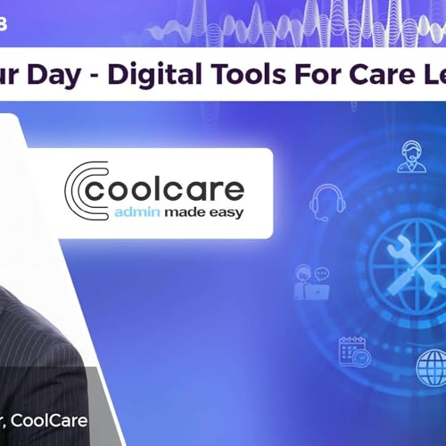 Reclaim Your Day - Digital Tools For Care Leaders