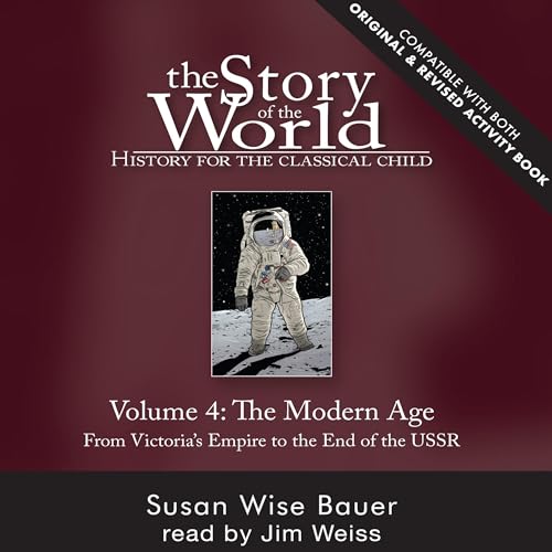 Story of the World, Vol. 4 (Second Edition, Revised) by Susan Wise Bauer episode artwork