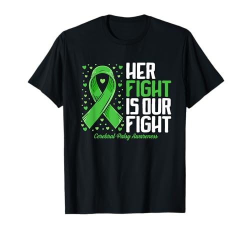 Cerebral Parsy Her Fight Our Fight Cerebral Parsy Awareness Camiseta