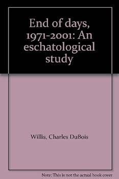 Hardcover End of Days, 1971-2001: An Eschatological Study Book