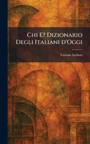 chi e? dizionario degli italiani d'oggi