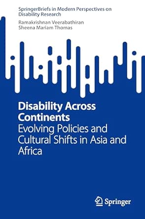 Disability Across Continents: Evolving Policies and Cultural Shifts in Asia and Africa-电子书百科大全