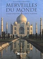 Merveilles du monde : Chefs-d'oeuvre du génie humain 2709815613 Book Cover