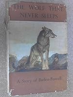 The Wolf That Never Sleeps B001B25BAA Book Cover