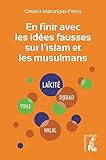 En finir avec les idées fausses sur l'islam et les musulmans: Nouvelle édition mise à jour et augmentée