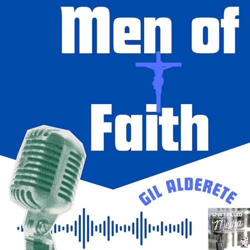 Men of Faith - From Nominal Catholic to On-Fire Deacon Pt. 1 (Deacon Charlie Echeverry)
