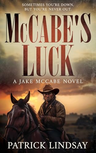 McCabe's Luck: A Classic Historical Western Series (Jake McCabe Book 1)