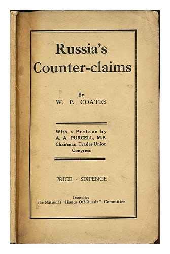 Russia's Counter-Claims / by W. P. Coates ; with a Preface by A. A ...