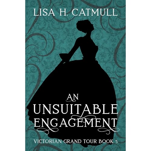An Unsuitable Engagement by Lisa H. Catmull episode artwork