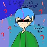 I Used To Remember