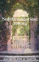 Solstice Stories: Spring B0CW1VHBT3 Book Cover