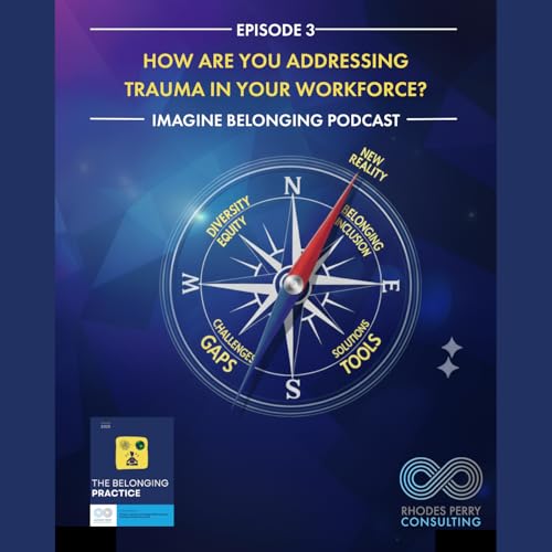 How Are You Addressing Collective Trauma in Your Workforce? cover art