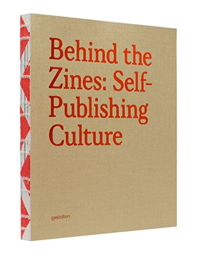 Behind the Zines: Self-publishing Culture