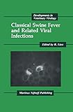 Classical Swine Fever and Related Viral Infections (Developments in Veterinary Virology, 5)