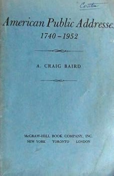 Paperback American Public Addresses, 1740-1952. (Speech) Book