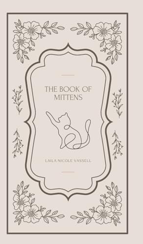 The Book of Mittens: A Cat's Guide to Universal Wisdom