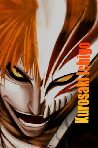 Kurosaki Ichigo Notebook: Cute College Wide Ruled Journal Notebook for School Students, Teen Boys and Girls, Kids, Women for Creative Writing ... (Kurosaki Ichigo Composition Notebooks)