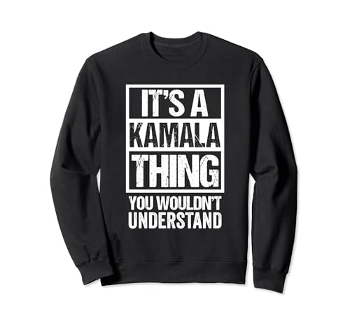 It's A Kamala Thing You Wouldn't Understand - First Name Felpa