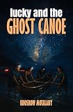 lucky strike bleu  LUCKY AND THE GHOST CANOE (English Edition)