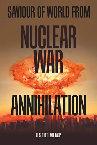 Saviour of World from Nuclear War Annihilation