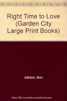 Hardcover Right Time to Love [Large Print] Book