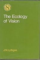 The Ecology Of Vision 0198545290 Book Cover