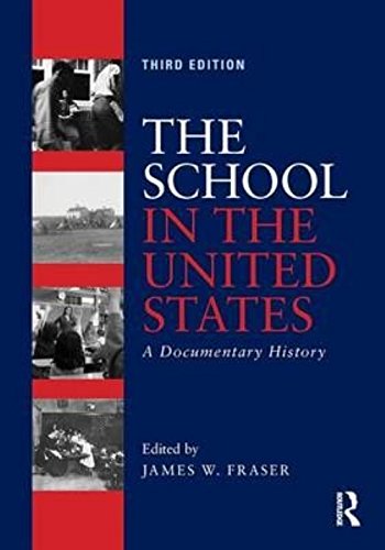 The School in the United States: A Documentary History