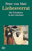 Liebesverrat. Die Treulosen in der Literatur 3423301430 Book Cover