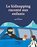  Le kidnapping raconté aux enfants