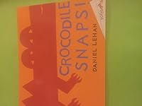 Crocodile Snaps! Kangaroo Jumps! 1857040244 Book Cover