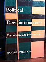 Political Decision-Makers B000M4Y9K6 Book Cover