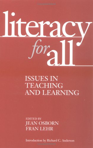 Literacy for All: Issues in Teaching and Learning