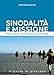 Sinodalità E Missione. Per Una Nuova Evangelizzazione - 3