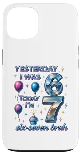 ̂6 傤7 Six Seven Bruh ~[ TVc o[Xf[ Gen Z Alpha X}zP[X iPhone 13 p