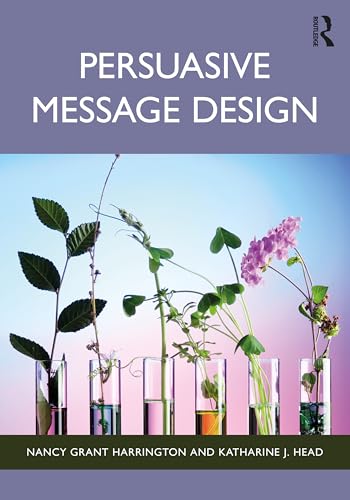 Persuasive Message Design 1032588276 Book Cover