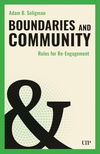 Boundaries and Community: Rules for Re-Engagement (Building Community)