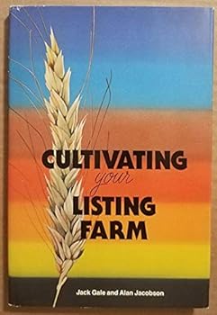 Hardcover Cultivating your listing farm: A proven real estate marketing technique Book