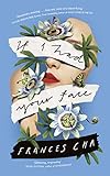  If I Had Your Face: \'Assured, bold, and electrifying\' Taylor Jenkins Reid, bestselling author of DAISY JONES & THE SIX (English Edition)